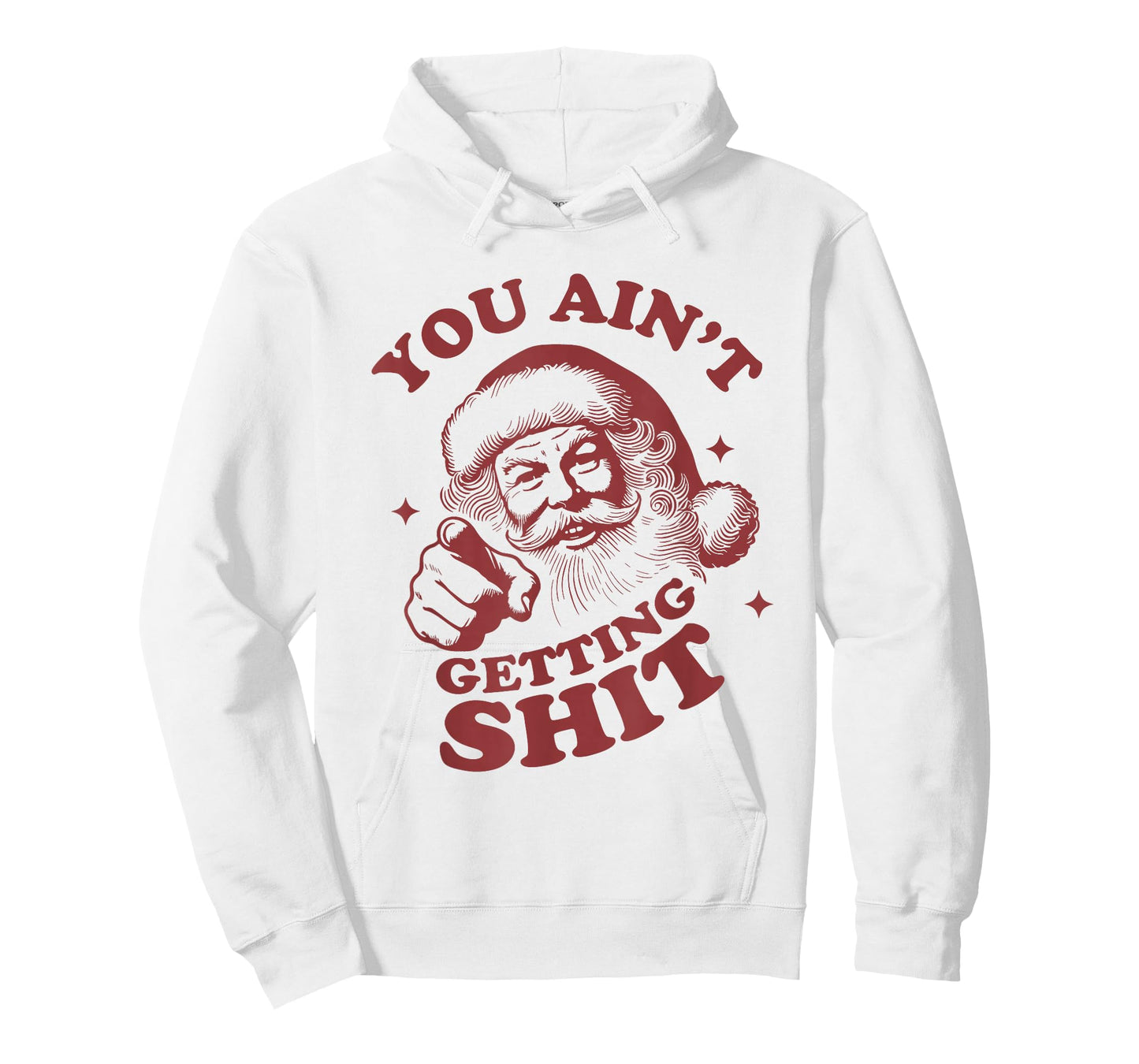 Retro You Ain't Getting Shit Funny Santa Christmas T-Shirt
