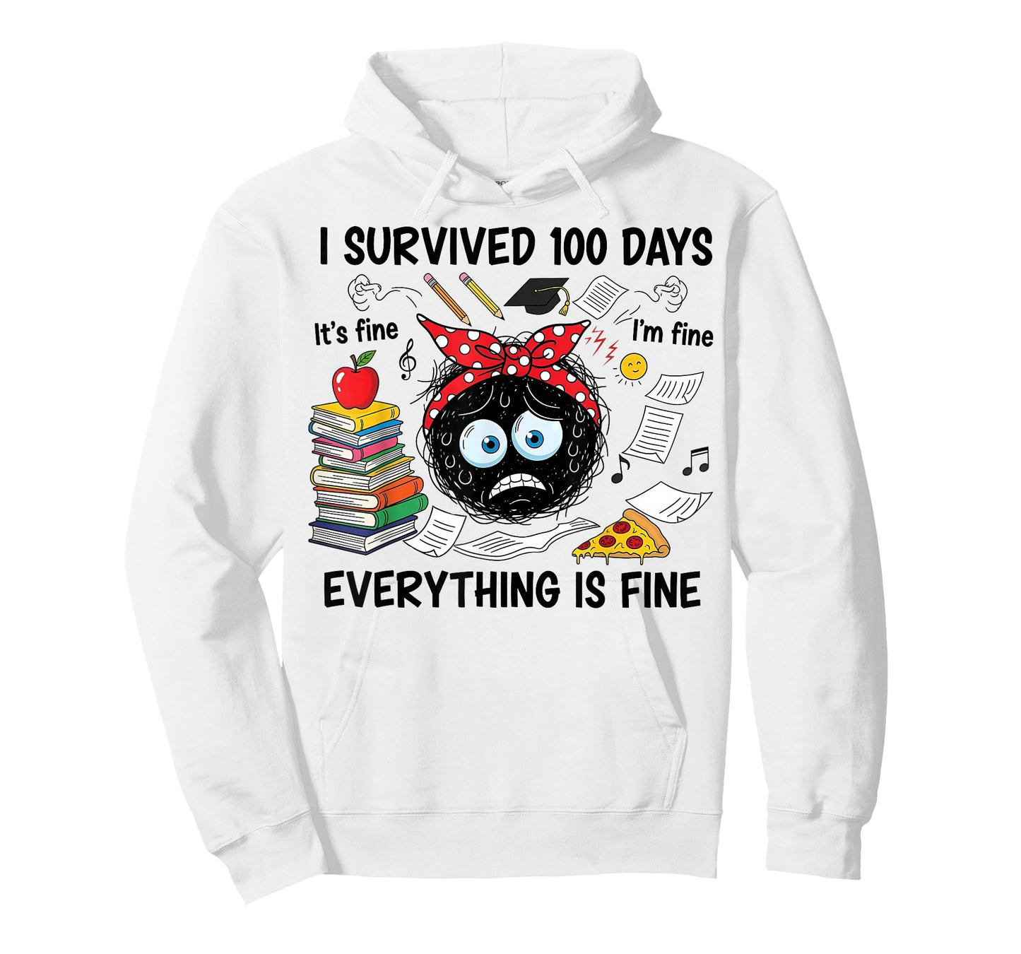 I Survived 100 Days of School It's Fine I'm Fine 100th Day T-Shirt