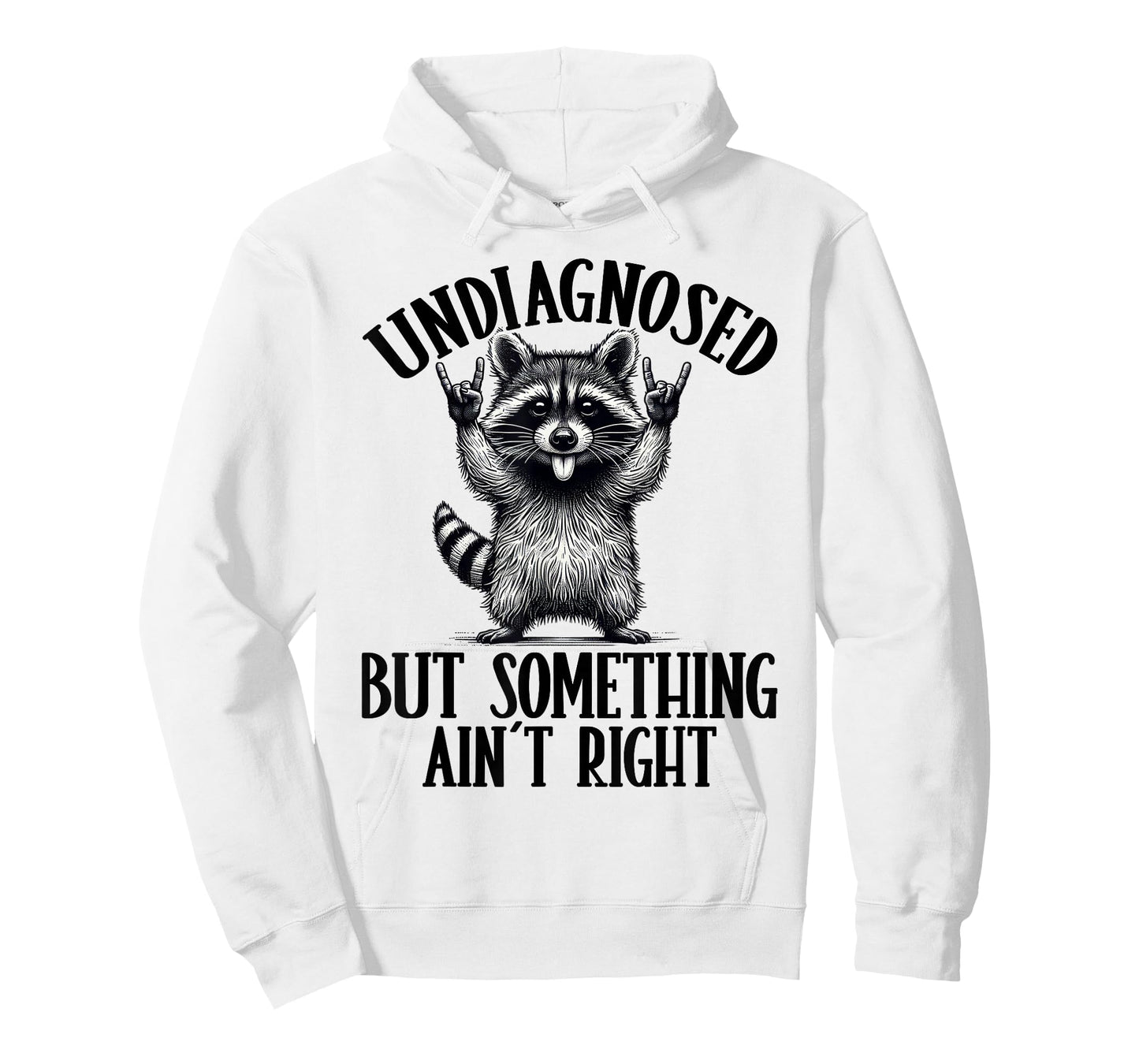 Undiagnosed But Something Ain't Right Funny Raccoon Meme T-Shirt