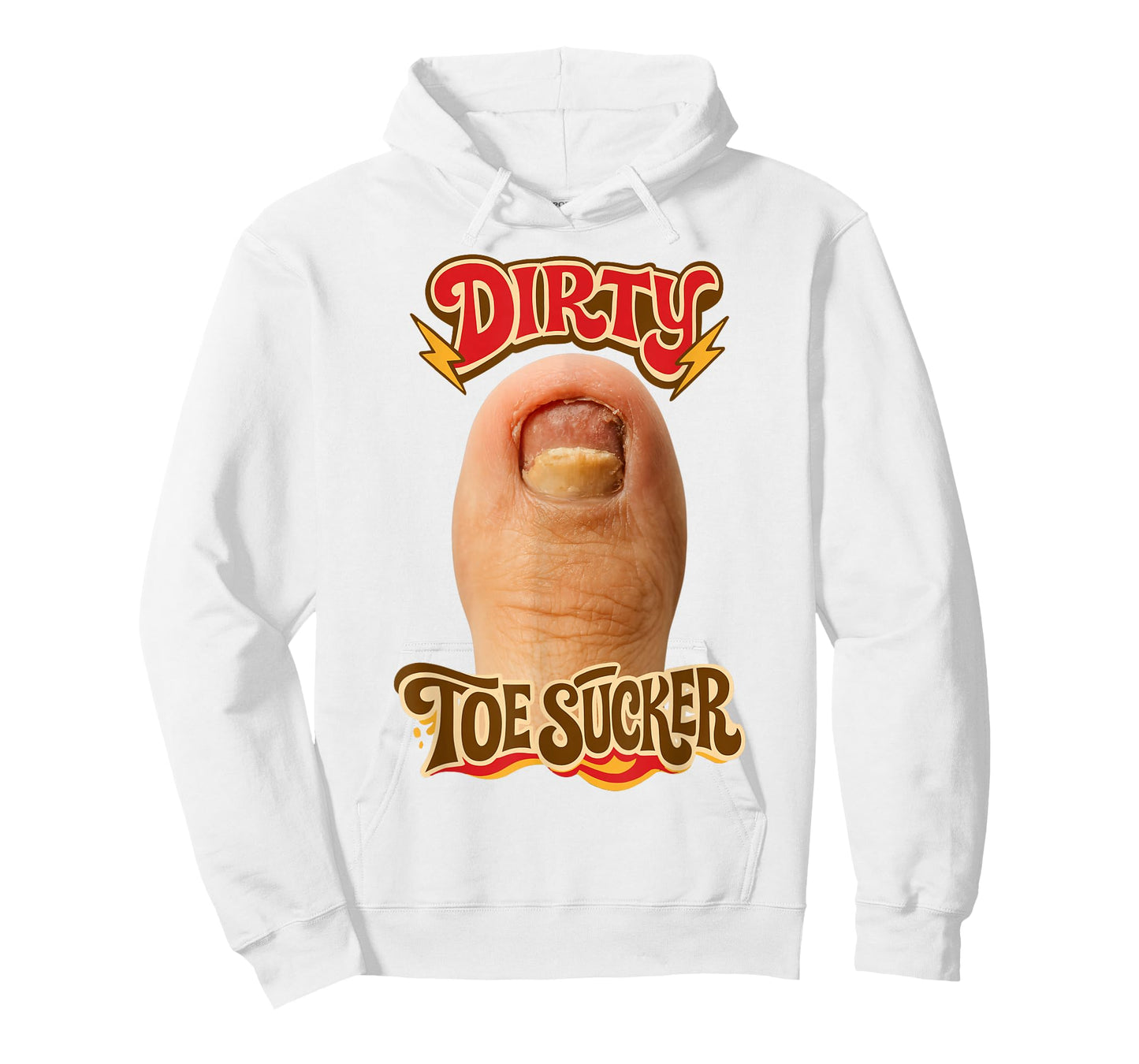 Dirty Toe Sucker Inappropriate Unhinged Gen Z Meme Sarcasm T-Shirt