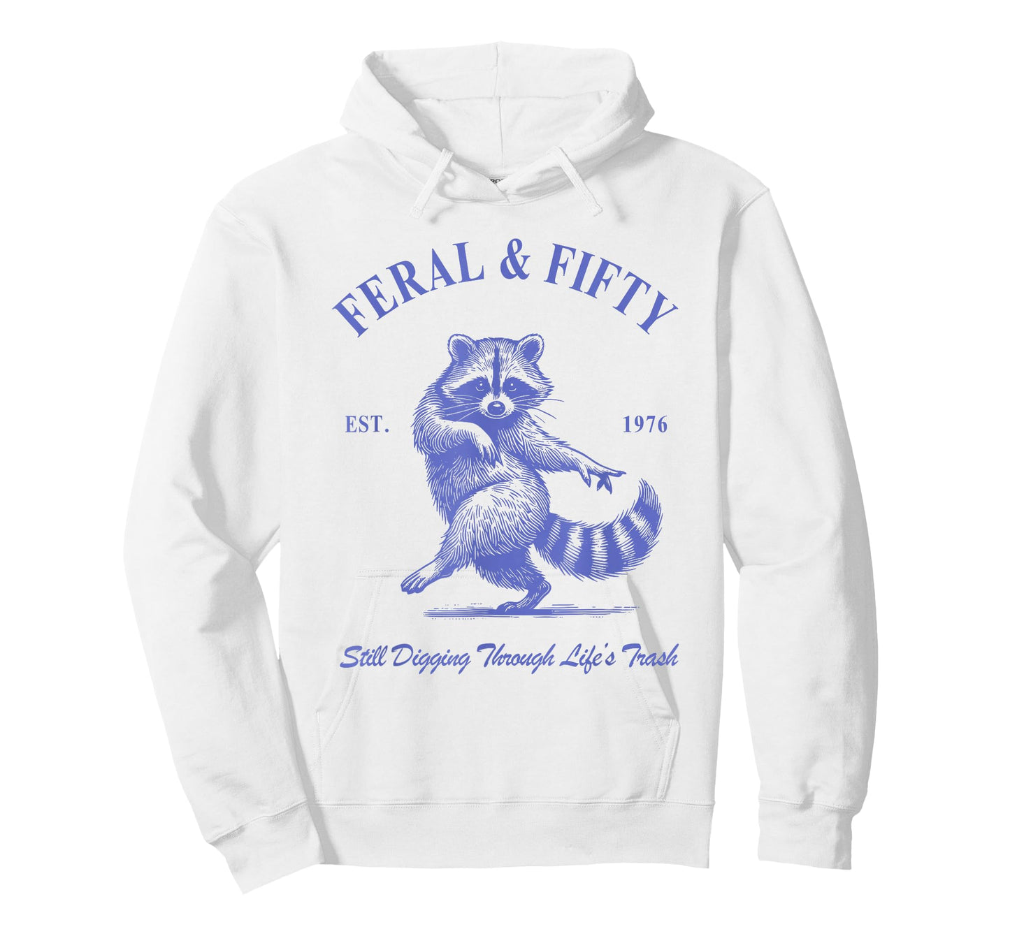 Feral & Fifty, 50th Birthday Raccoon, Feral Fifty Est 1976 T-Shirt