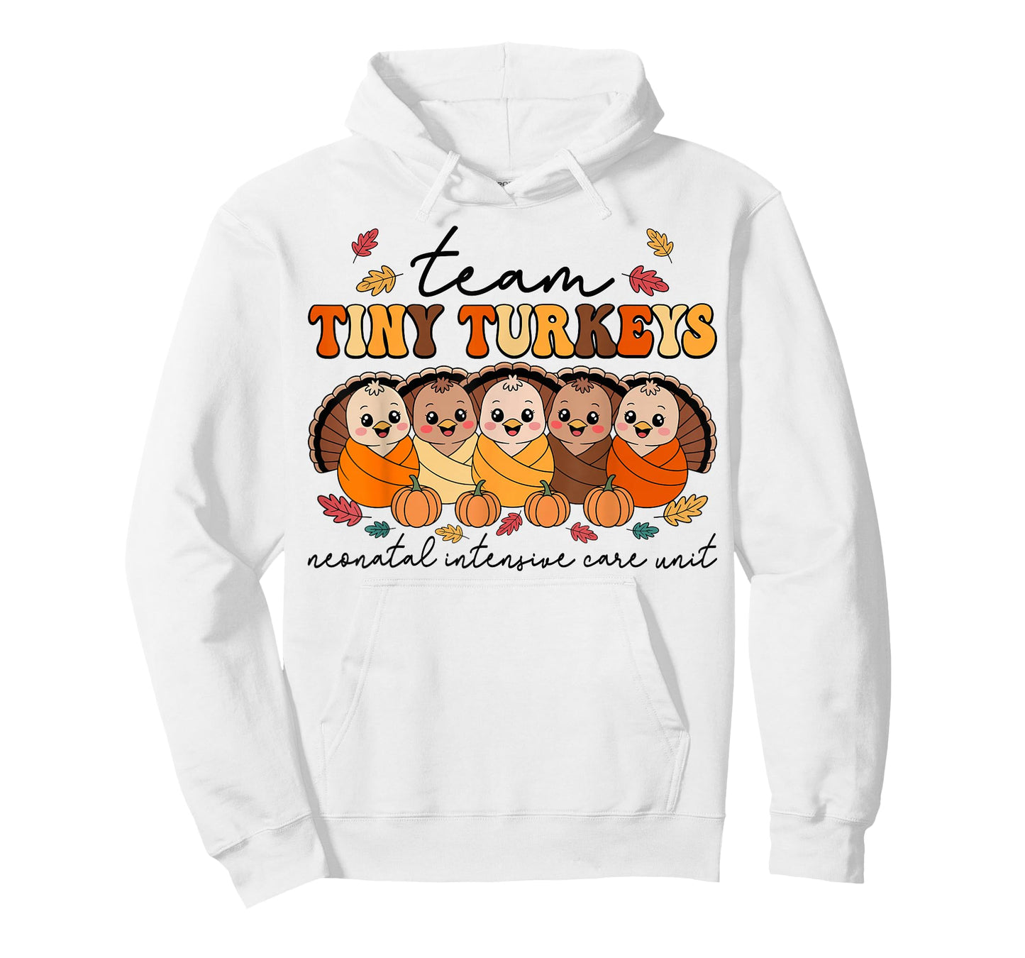 Team Tiny Turkeys Neonatal NICU Nurse Thanksgiving Fall T-Shirt