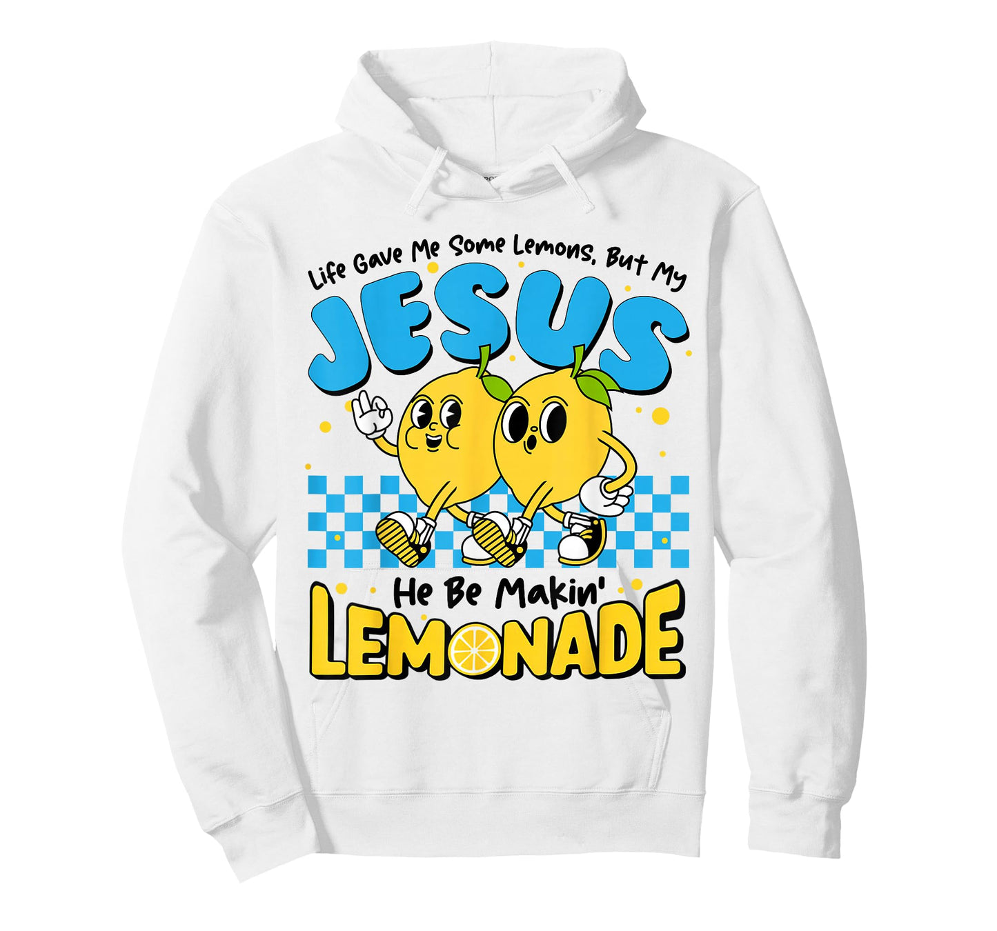 Life Gave Me Some Lemon But My Jesus He Be Makin' Lemonade T-Shirt