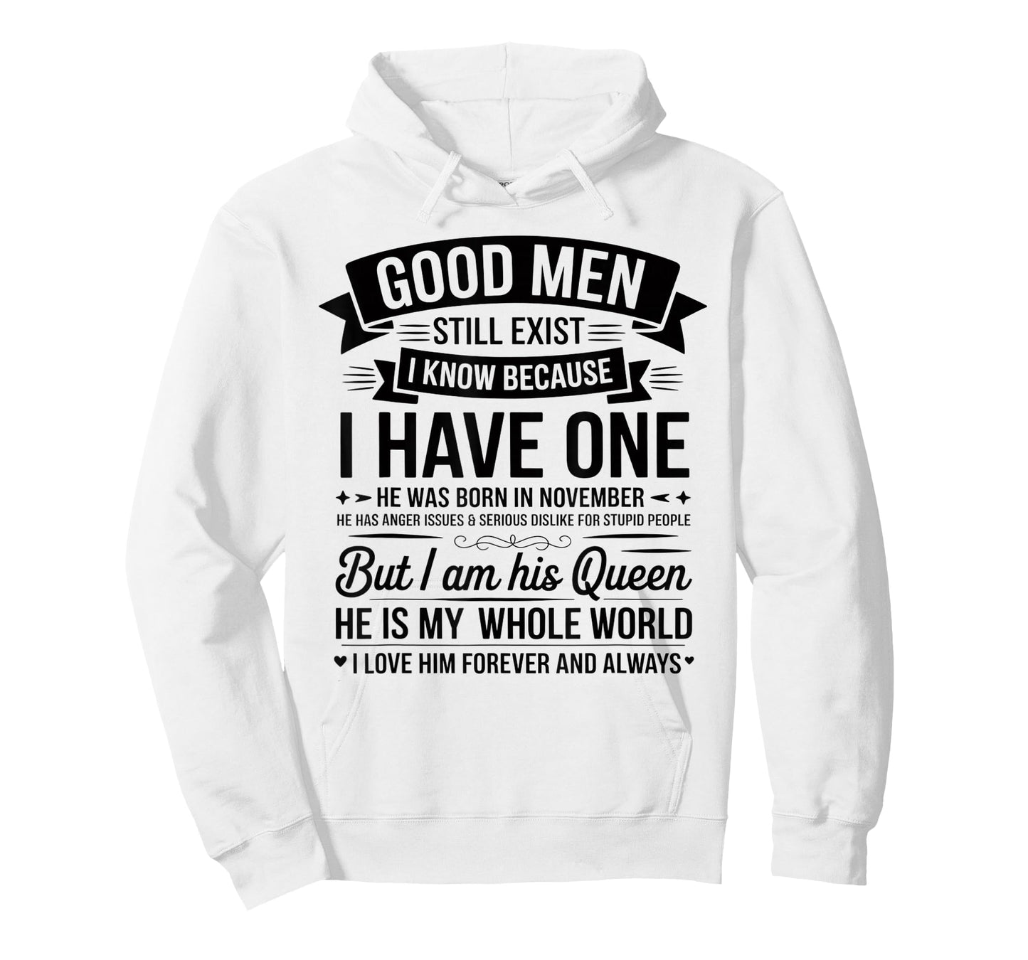 Good Men Still Exist I Know I Have One Born in November T-Shirt