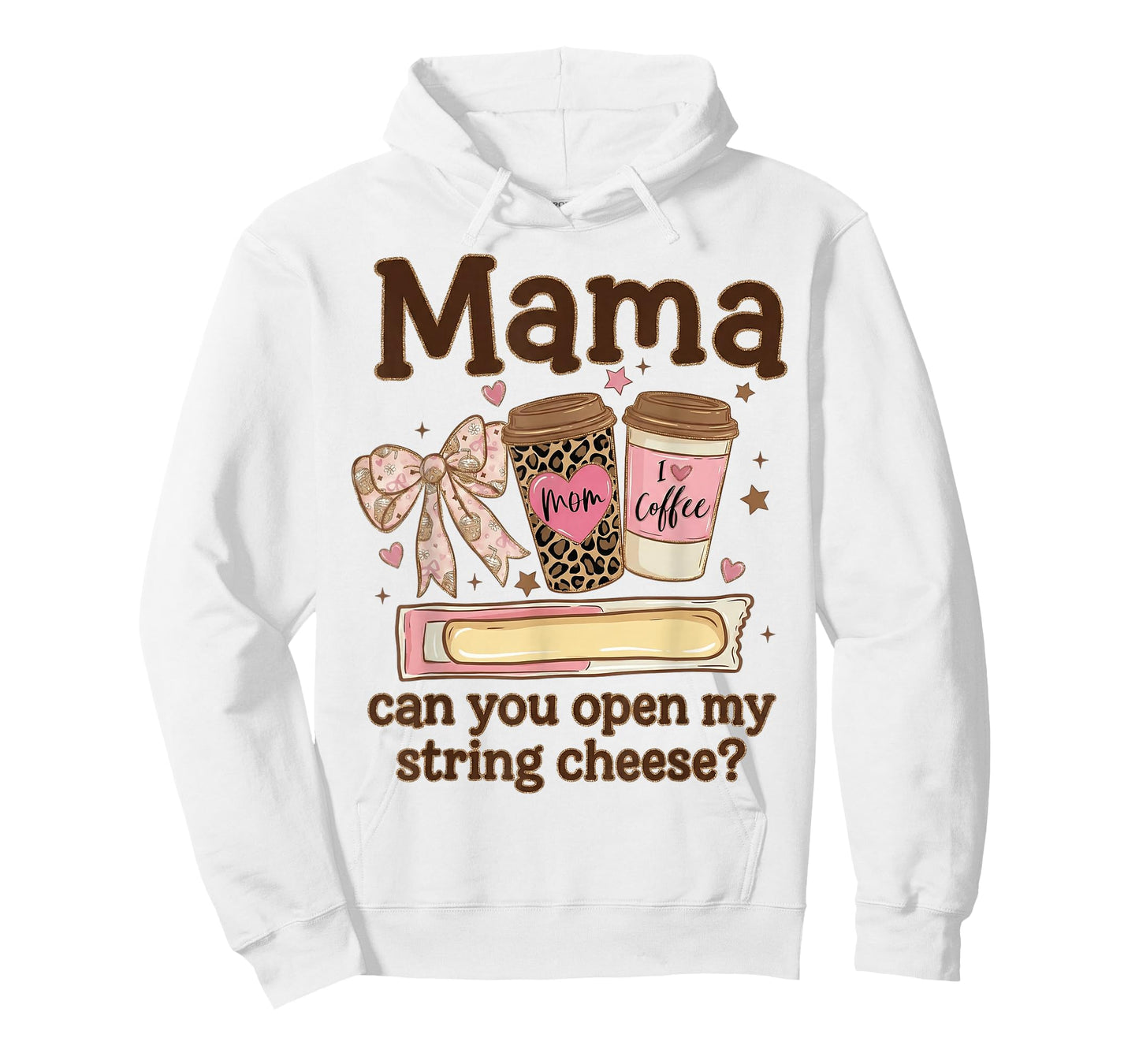 Mama Can You Open My String Cheese Coffee Bow Mothers Day T-Shirt