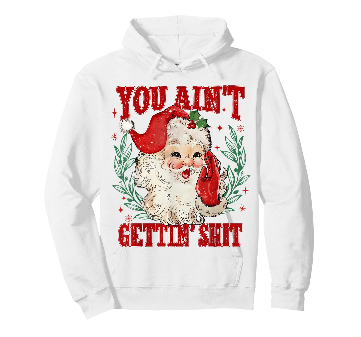 Retro You Ain't Getting Shit Funny Santa Christmas T-Shirt