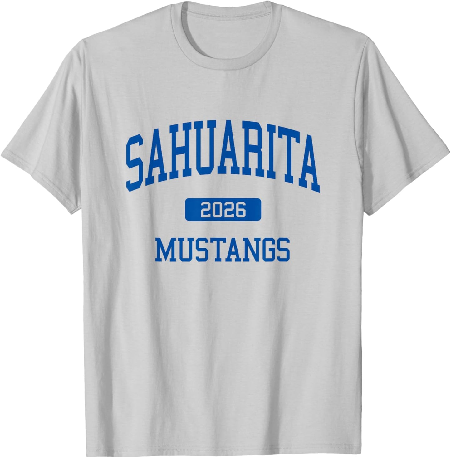 Sahuarita High School Class of 2026 Sahuarita AZ T-Shirt - T-Shirt | Ash