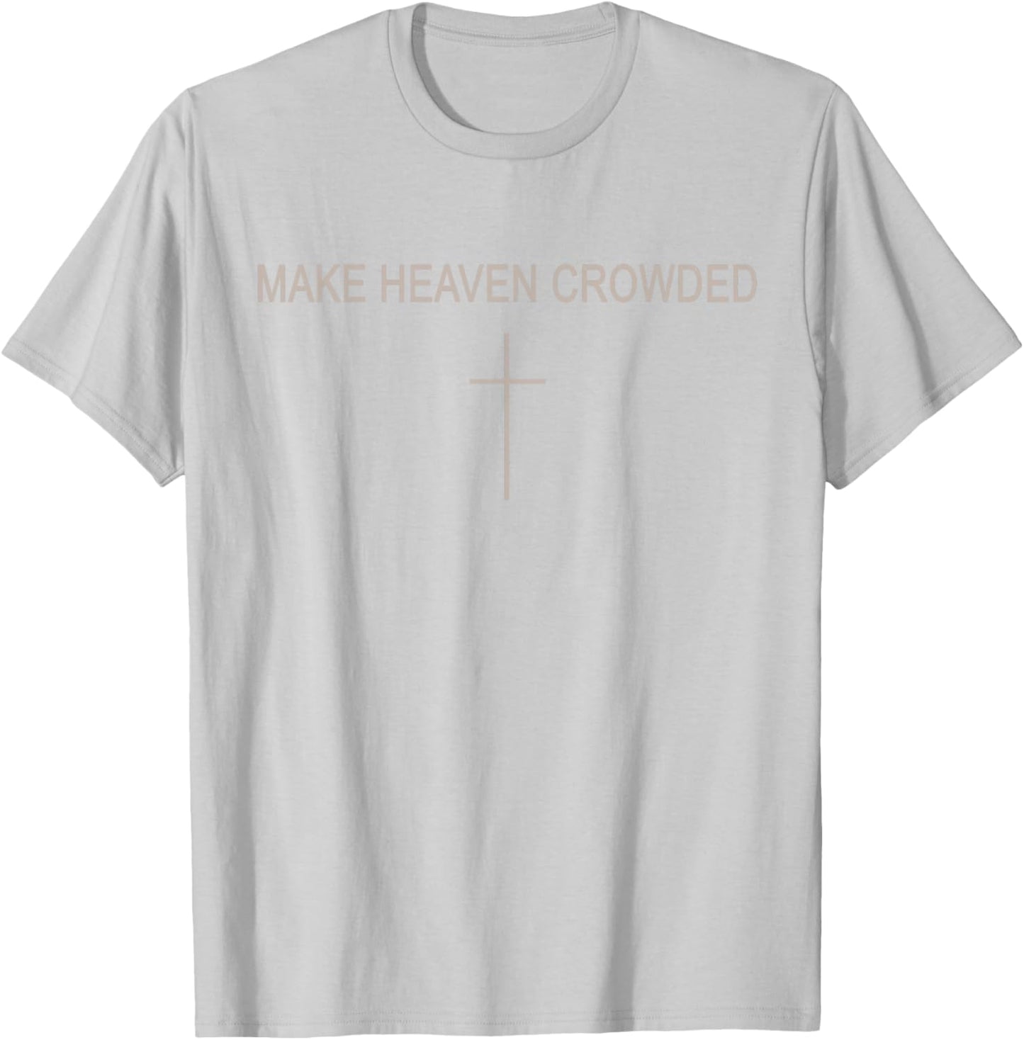 Youth Make Heaven Crowded Cross Christian Minimalist Faith T-Shirt - T-Shirt | Ash