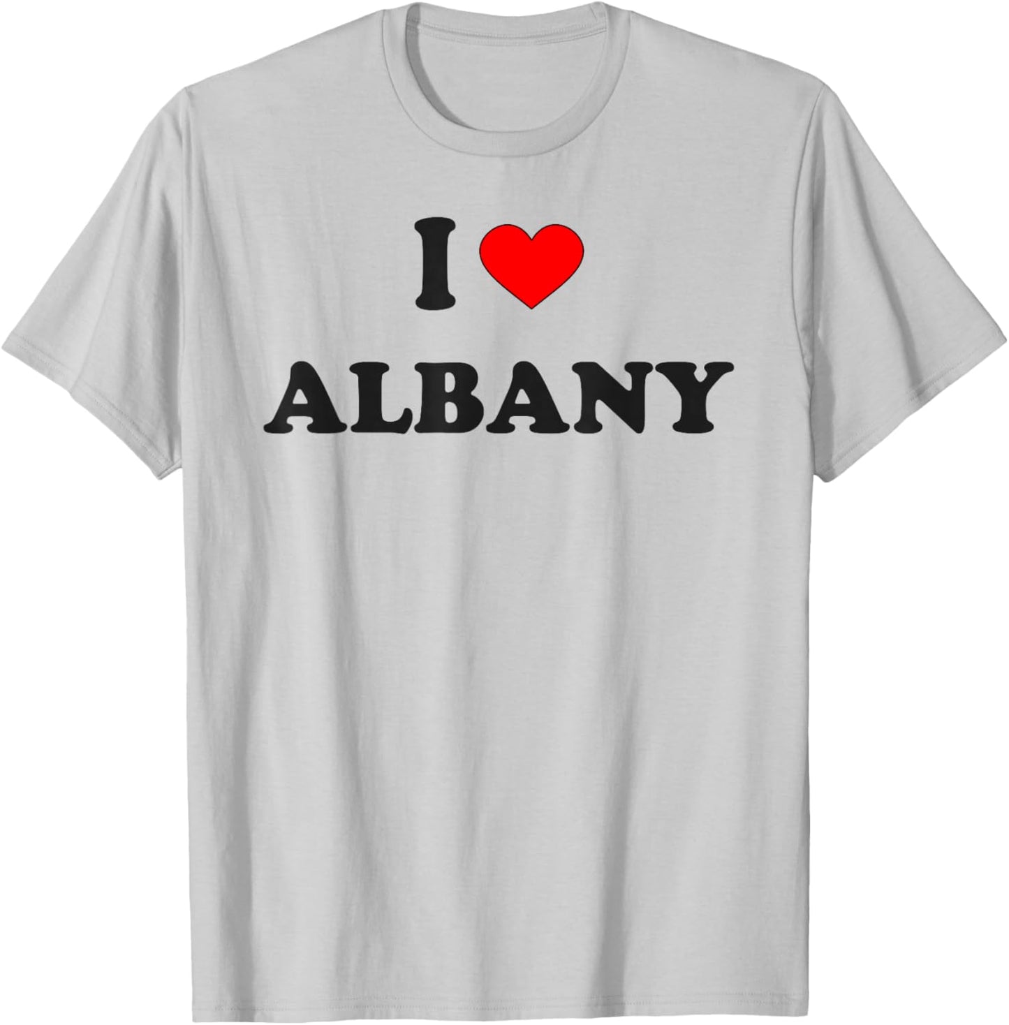 I Heart Albany I Love Albany City T-Shirt - T-Shirt | Ash