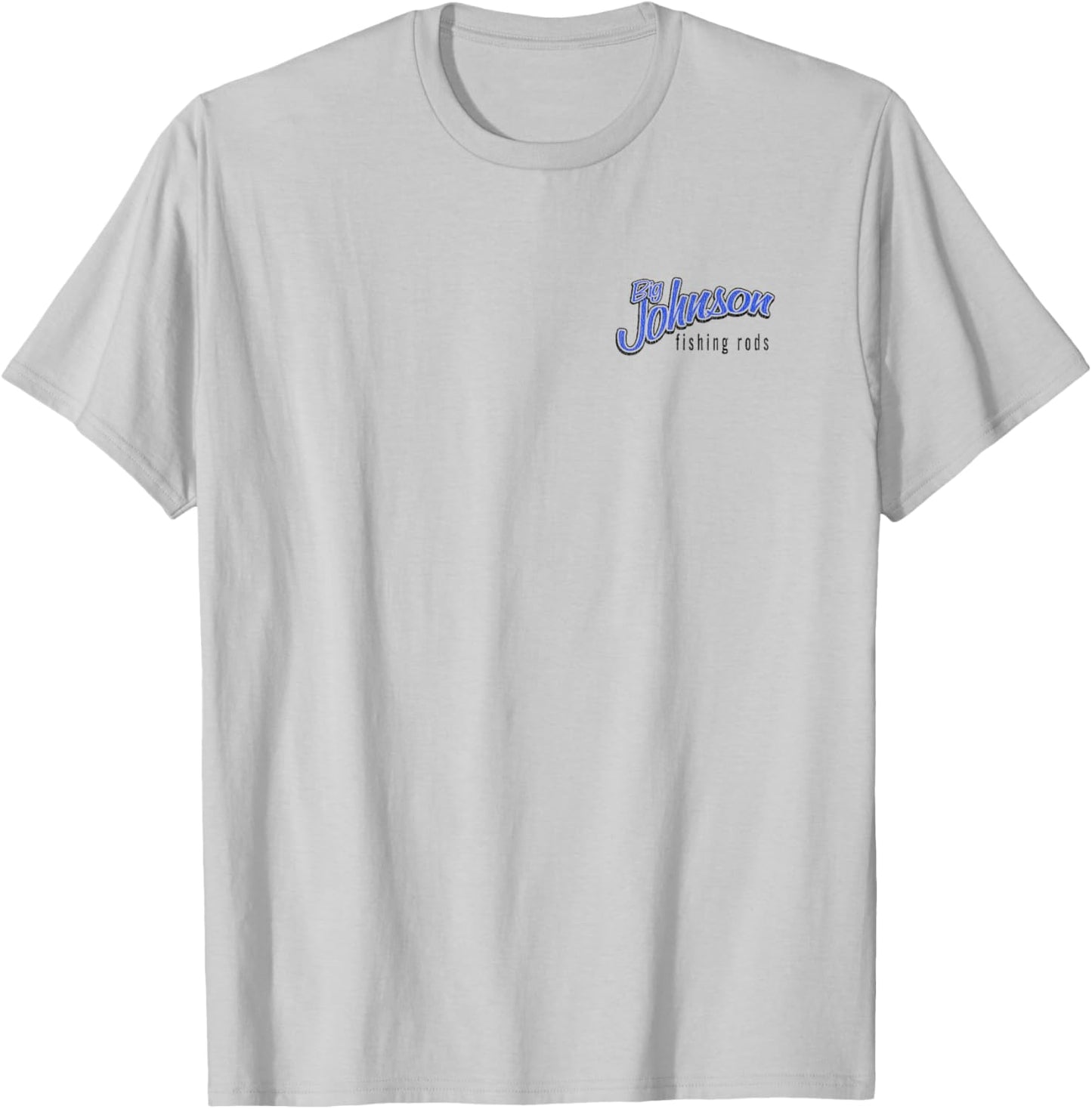 Big Johnson Front and Back Fishing Rods and Reels Funny T-Shirt - T-Shirt | Ash
