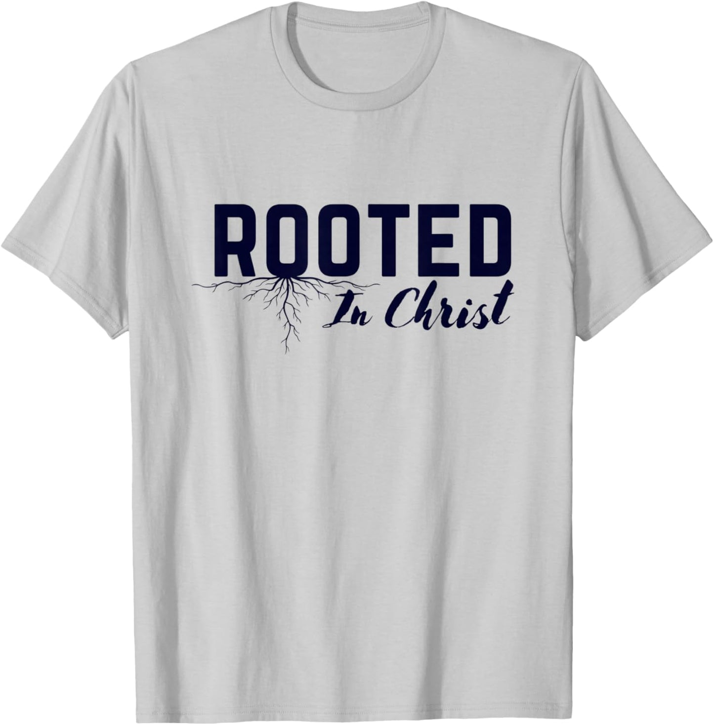 Rooted in Christ Christian Colossians 2:7 Bible Verse T-Shirt - T-Shirt | Ash