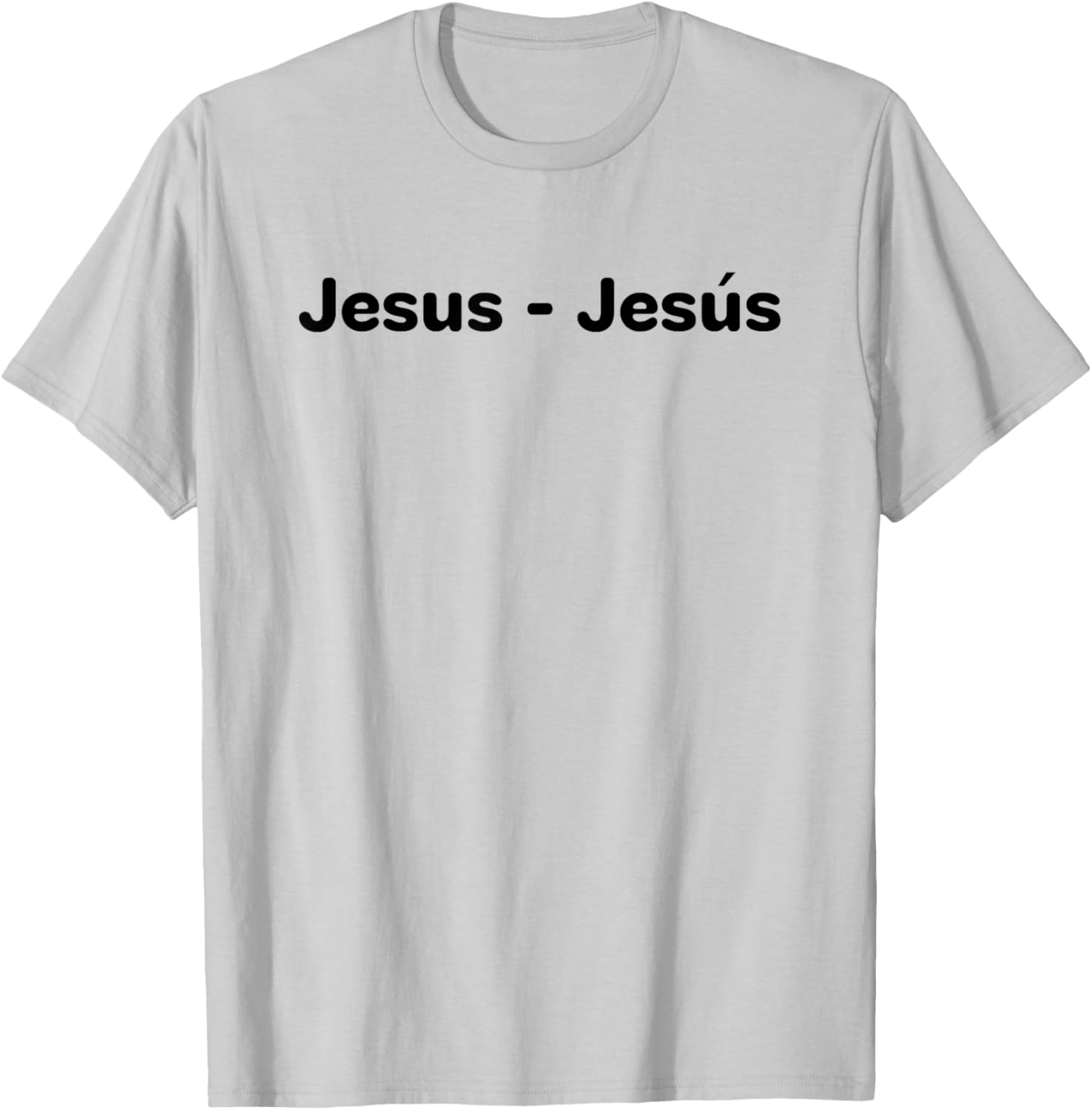 Jesus - Front and Back T-Shirt - T-Shirt | Ash