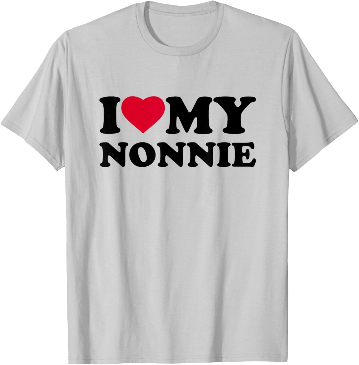 I Love My Nonnie Heart Grandma Family T-Shirt - T-Shirt | Ash