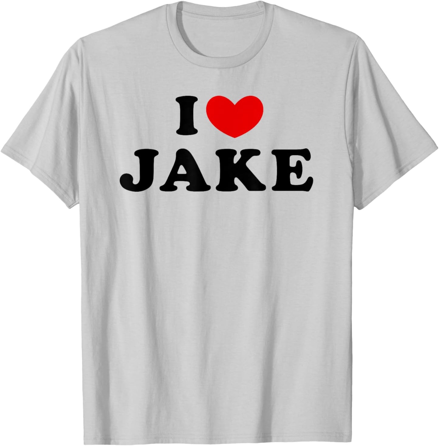 I Love Jake, I Heart Jake T-Shirt - T-Shirt | Ash