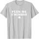 Fuck Me I'm Irish Shirt Funny St Patricks Day Shirt Irish T-Shirt - T-Shirt | Ash