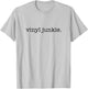 Vinyl Junkie, Minimalistic Vinyl Record Collector T-Shirt - T-Shirt | Ash