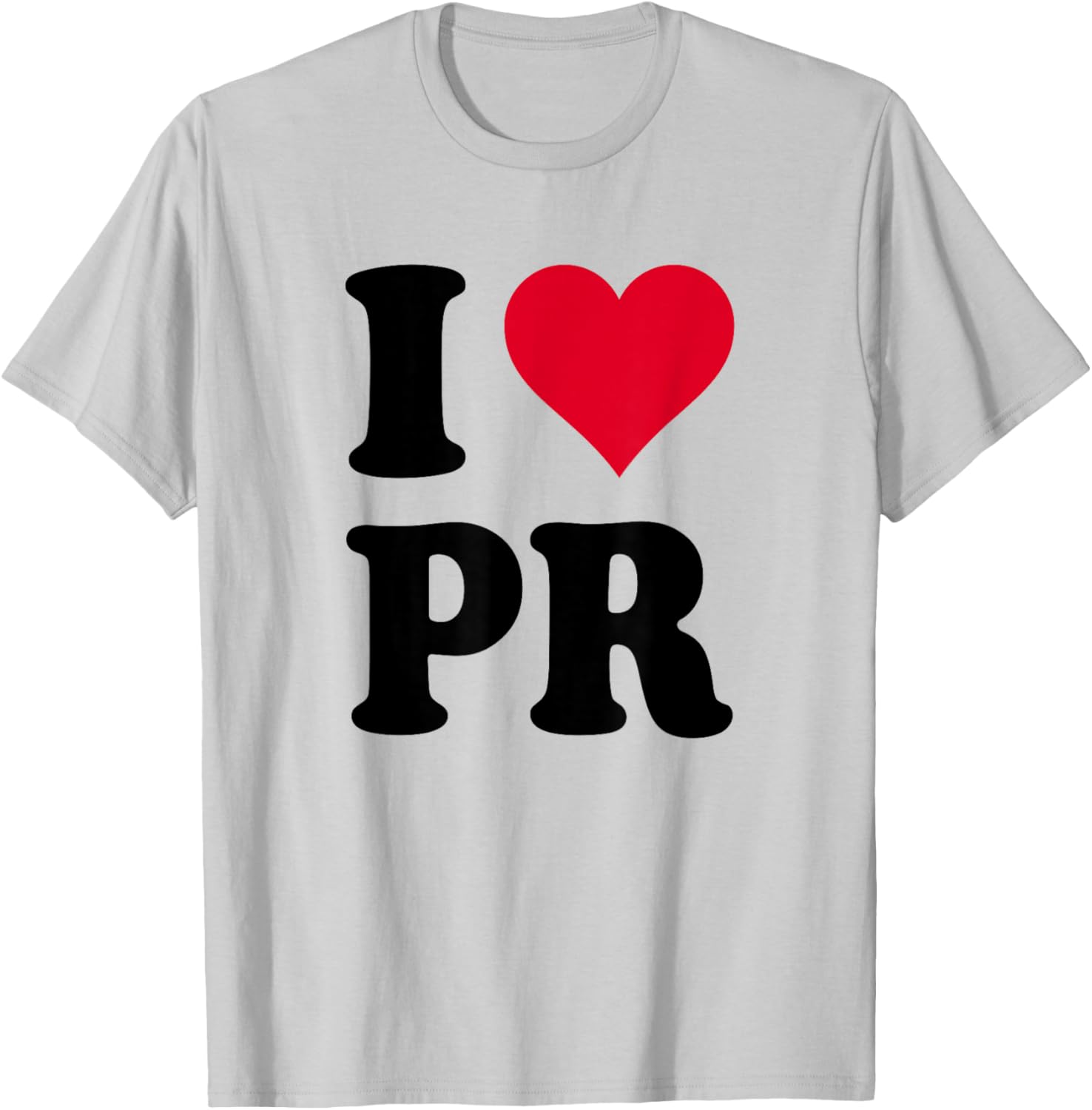 I Love PR T-Shirt - T-Shirt | Ash