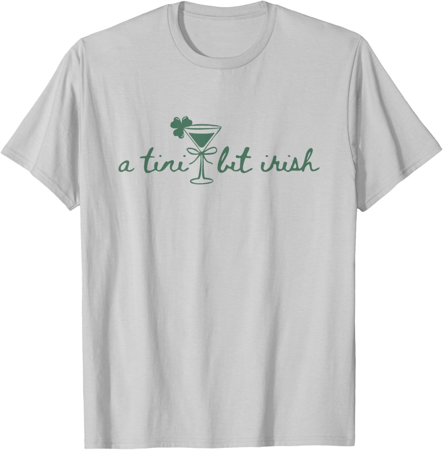 Cute A Tiny Bit Irish Shamrock Clover Party T-Shirt - T-Shirt | Ash