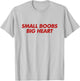 Small Boobs Big Heart Shirt Y2K Aesthetic Trendy T-Shirt - T-Shirt | Ash