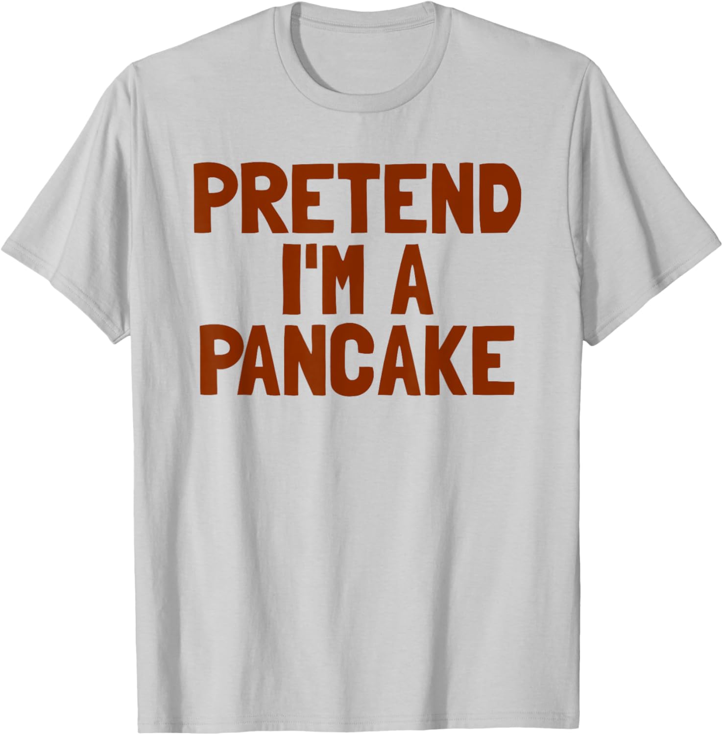 Pretend I'm A Pancake Breakfast Halloween Pancake T-Shirt - T-Shirt | Ash