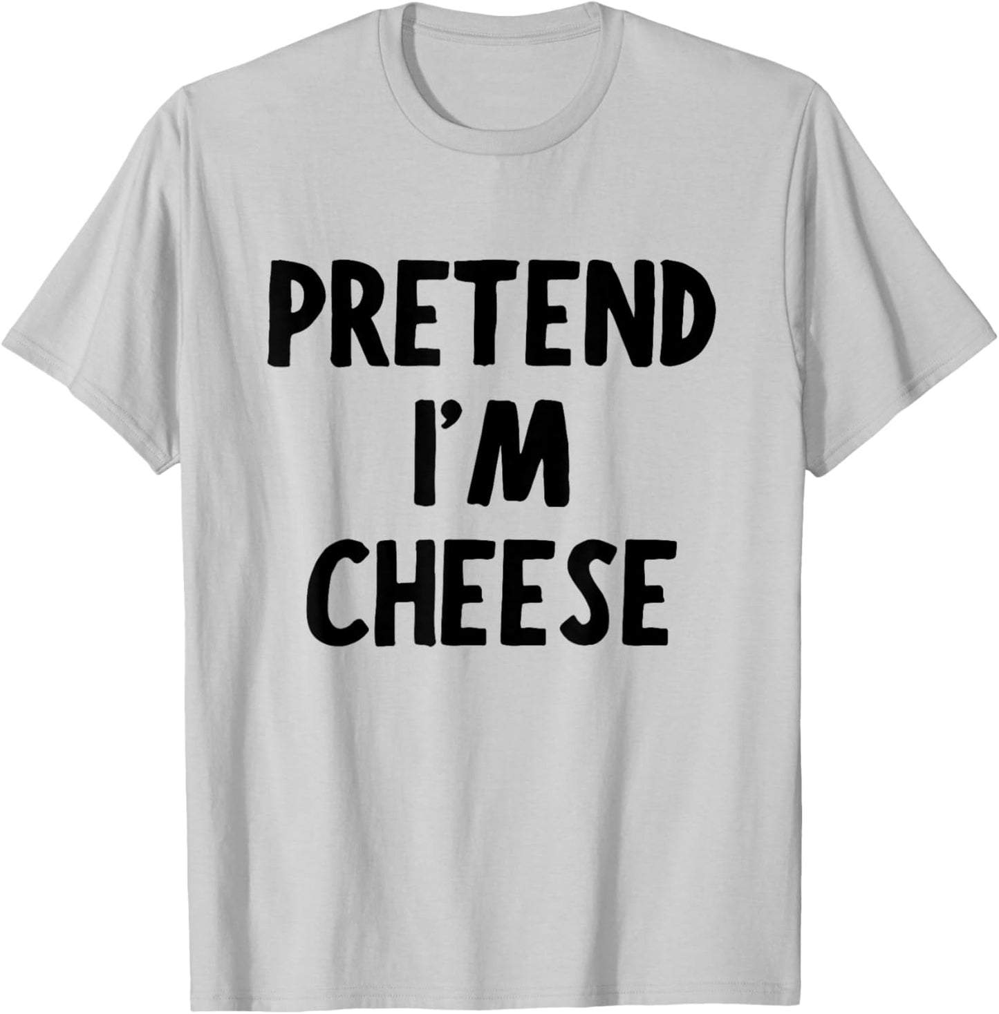 Pretend I'm Cheese Funny Halloween Costume Outfit T-Shirt - T-Shirt | Ash