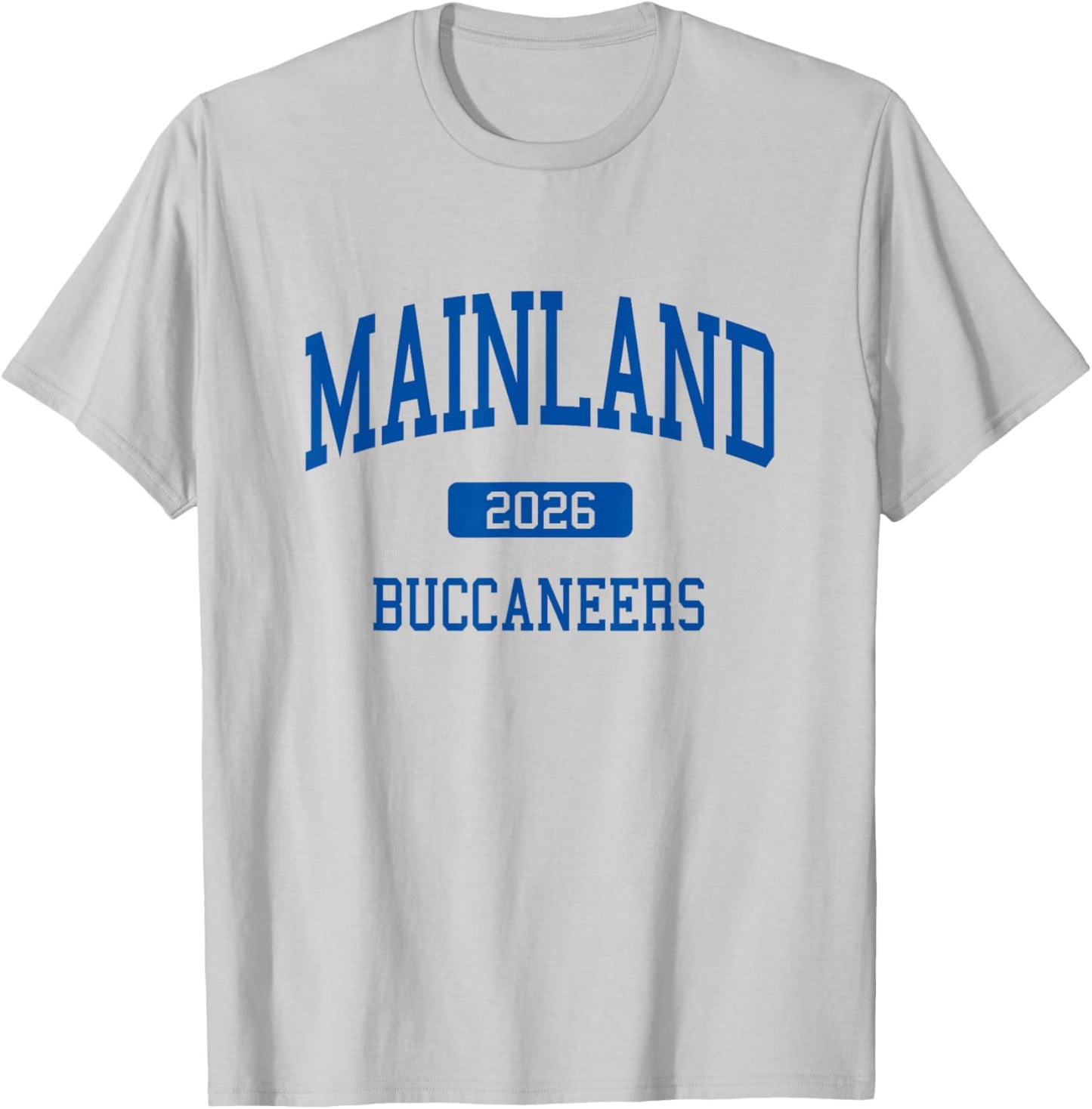 Mainland High School Class of 2026 Daytona Beach FL T-Shirt - T-Shirt | Ash