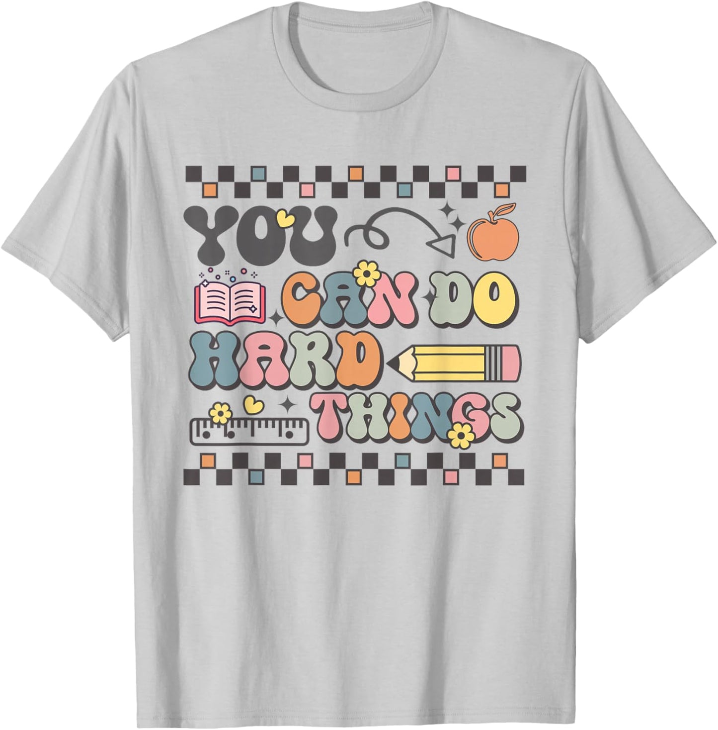 State Testing Test Day Teacher You Can Do Hard Things T-Shirt - T-Shirt | Ash