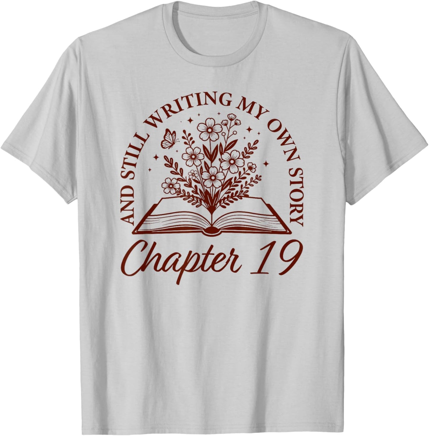 Chapter 19 - Book Readers Flower Lovers 19th Birthday Girls T-Shirt - T-Shirt | Ash