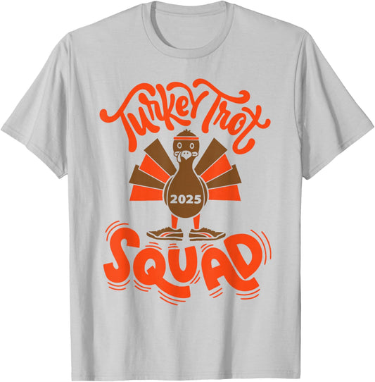 Thanksgiving Turkey Trot Squad 2025 Trot Race Women Men Kids T-Shirt - T-Shirt | Ash