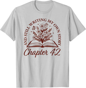 Chapter 42 - Book Readers Flower Lovers 42nd Birthday Girls T-Shirt - T-Shirt | Ash
