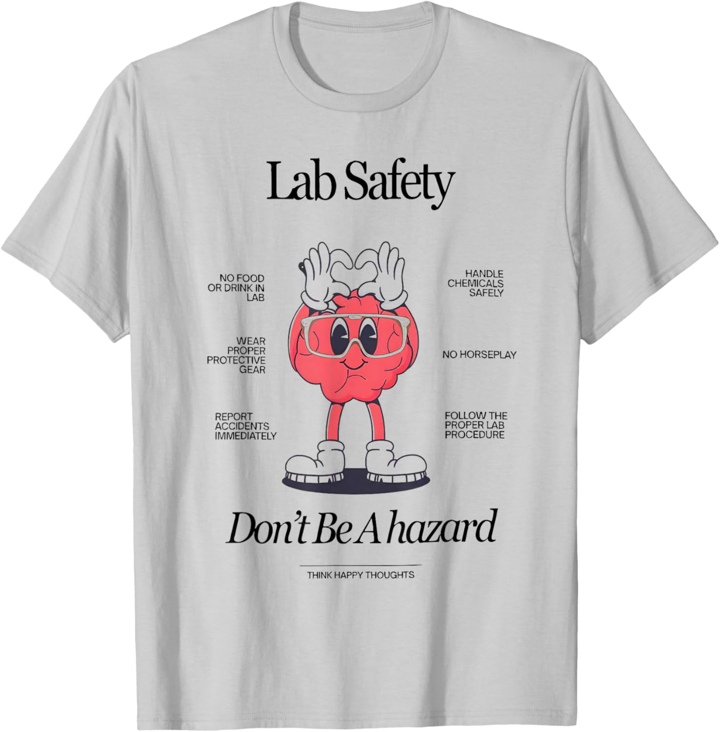 Lab Safety Funny Science Classroom Poster T-Shirt - T-Shirt | Ash
