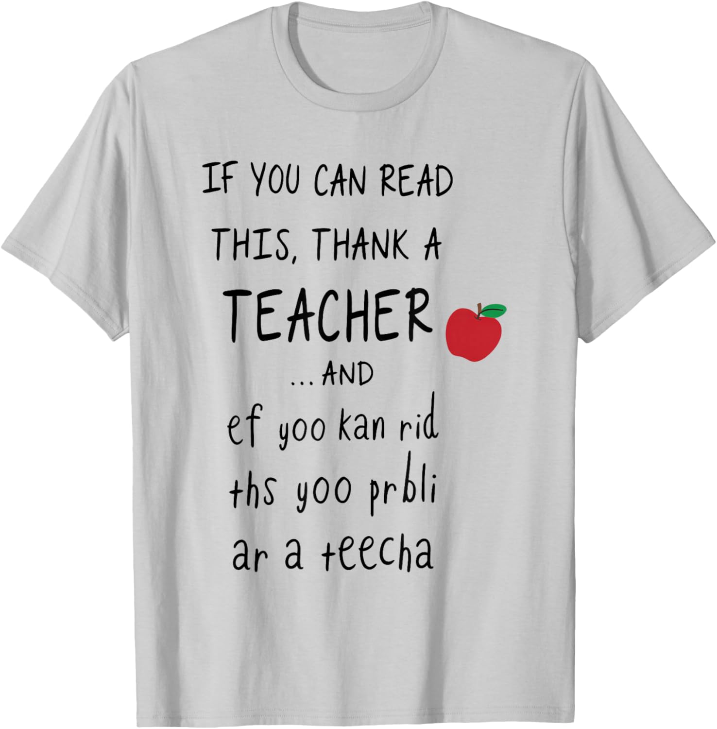 If You Can Read This Thank A Teacher and Ef Yoo Kan Rid THS T-Shirt - T-Shirt | Ash