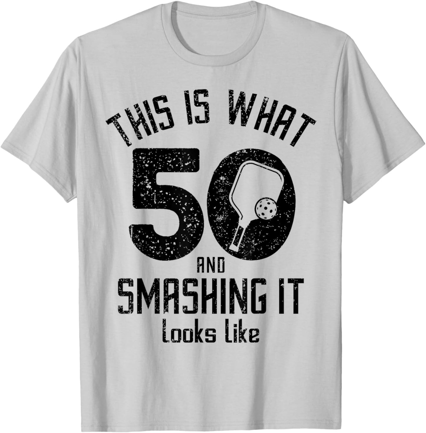 Funny Pickleball 50th Birthday 50 Years Old Love Pickleball T-Shirt - T-Shirt | Ash