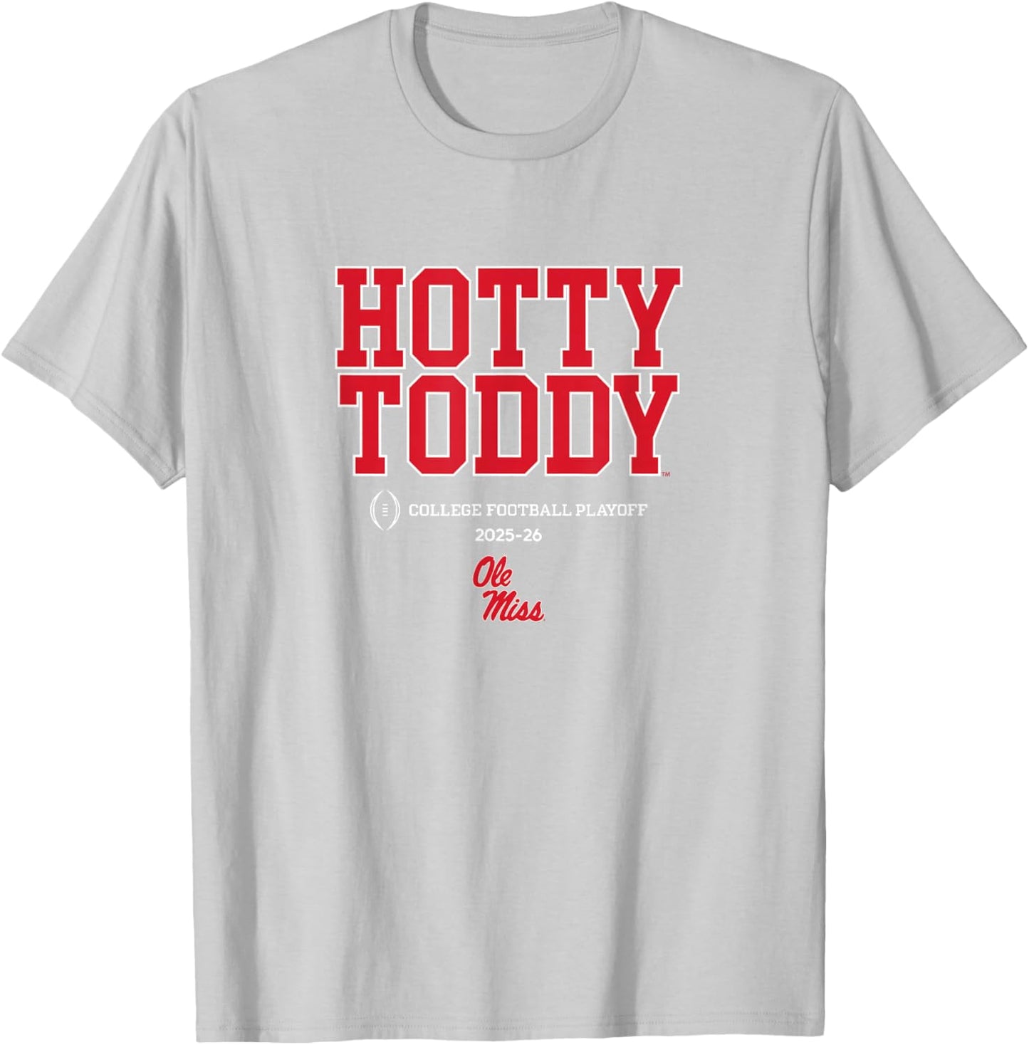 Ole Miss Rebels College Football Playoff Text Slogan 2025 T-Shirt - T-Shirt | Ash