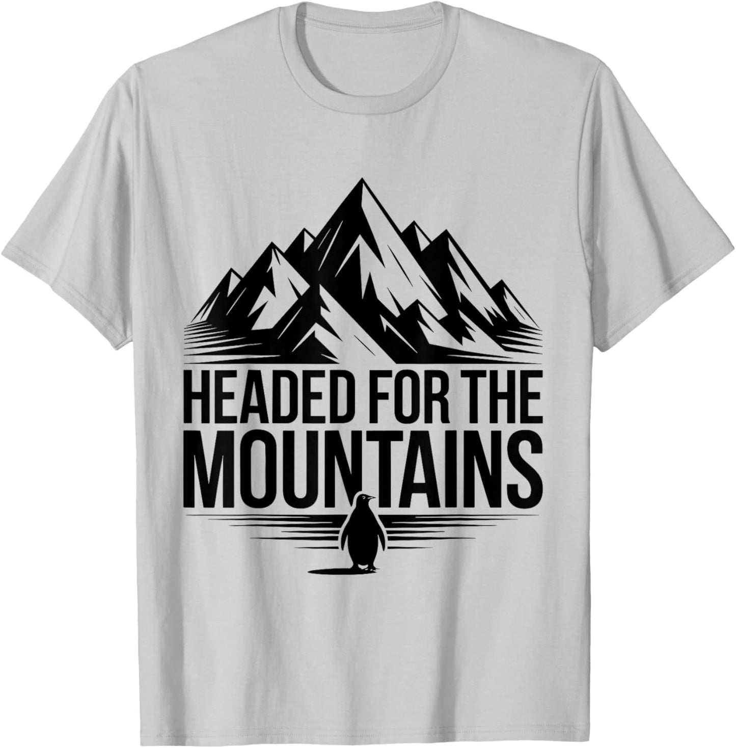 Penguin Headed for The Mountains but why? Penguins Meme T-Shirt - T-Shirt | Ash