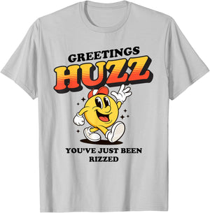 Greetings Huzz Meme Funny Flirting Valentine's Day Z Slang T-Shirt - T-Shirt | Ash