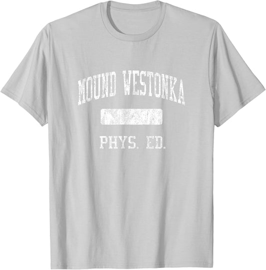 Mound Westonka High School HS Minnetrista MN PHYS Ed T-Shirt - T-Shirt | Ash