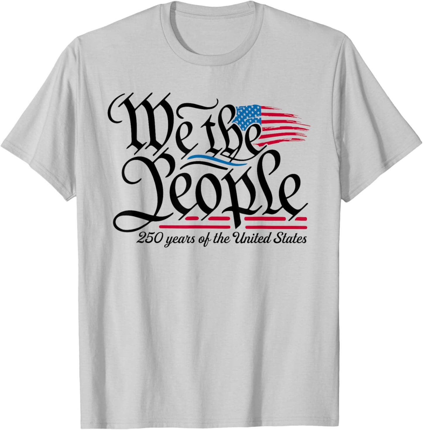 250 Years American 1776 2026 250th USA We The People Women T-Shirt - T-Shirt | Ash