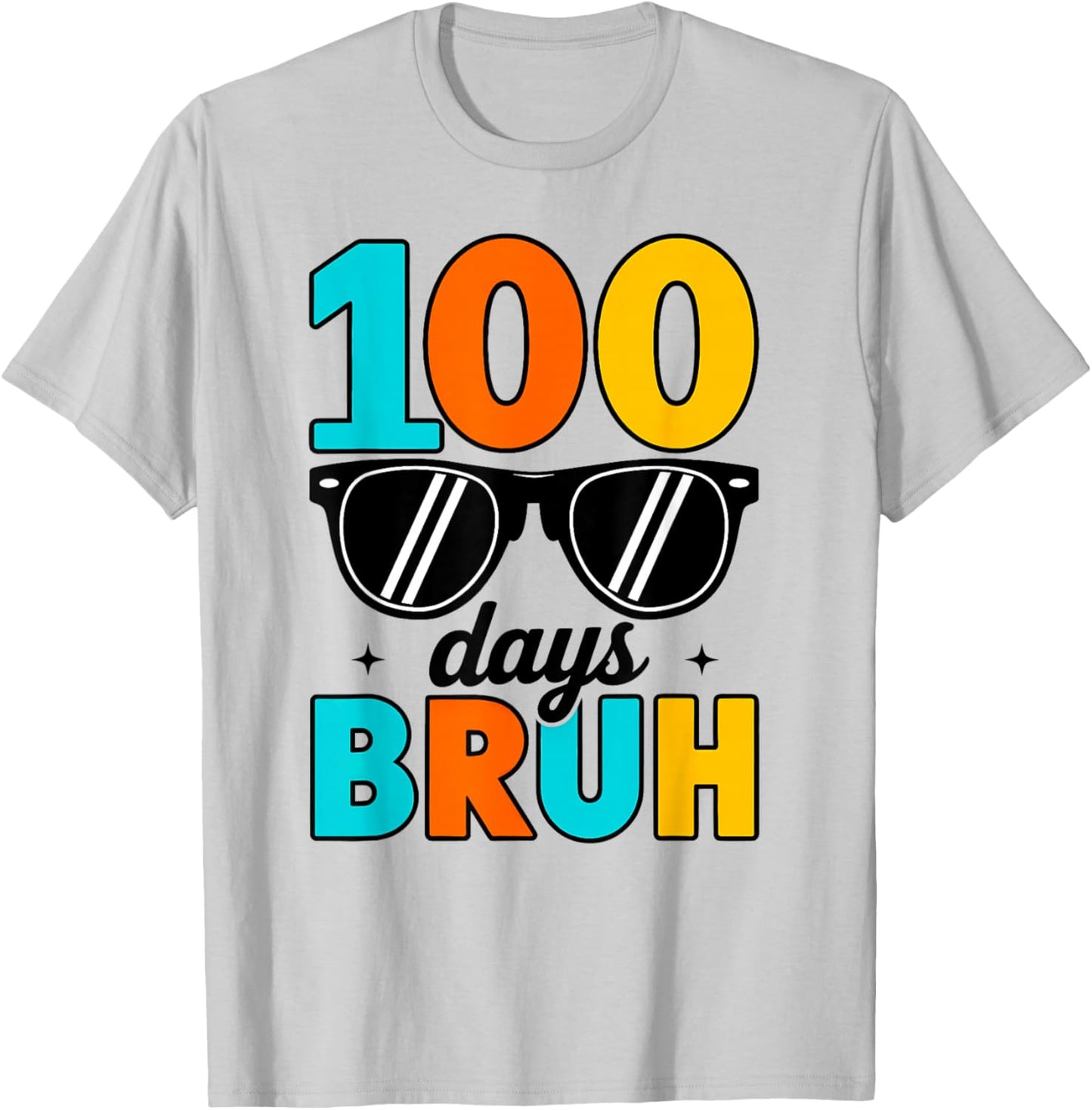 Bruh 100 Days of School Boys Girls Kids 100th Day of School T-Shirt - T-Shirt | Ash