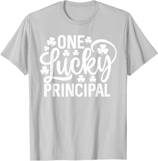 One Lucky Principal Funny St Patrick's Day Shamrocks T-Shirt - T-Shirt | Ash