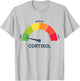 Funny Low Cortisol Levels v Meme T-Shirt - T-Shirt | Ash