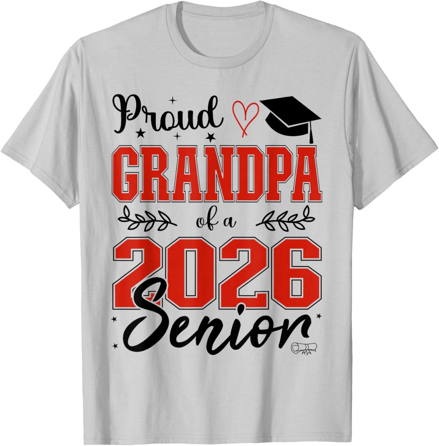 Proud Grandpa of a Class of 2026 Senior, Senior 26 T-Shirt - T-Shirt | Ash