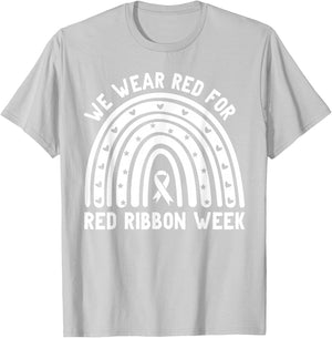 We Wear Red for Red Ribbon Week Awareness Drug-Free Rainbow T-Shirt - T-Shirt | Ash