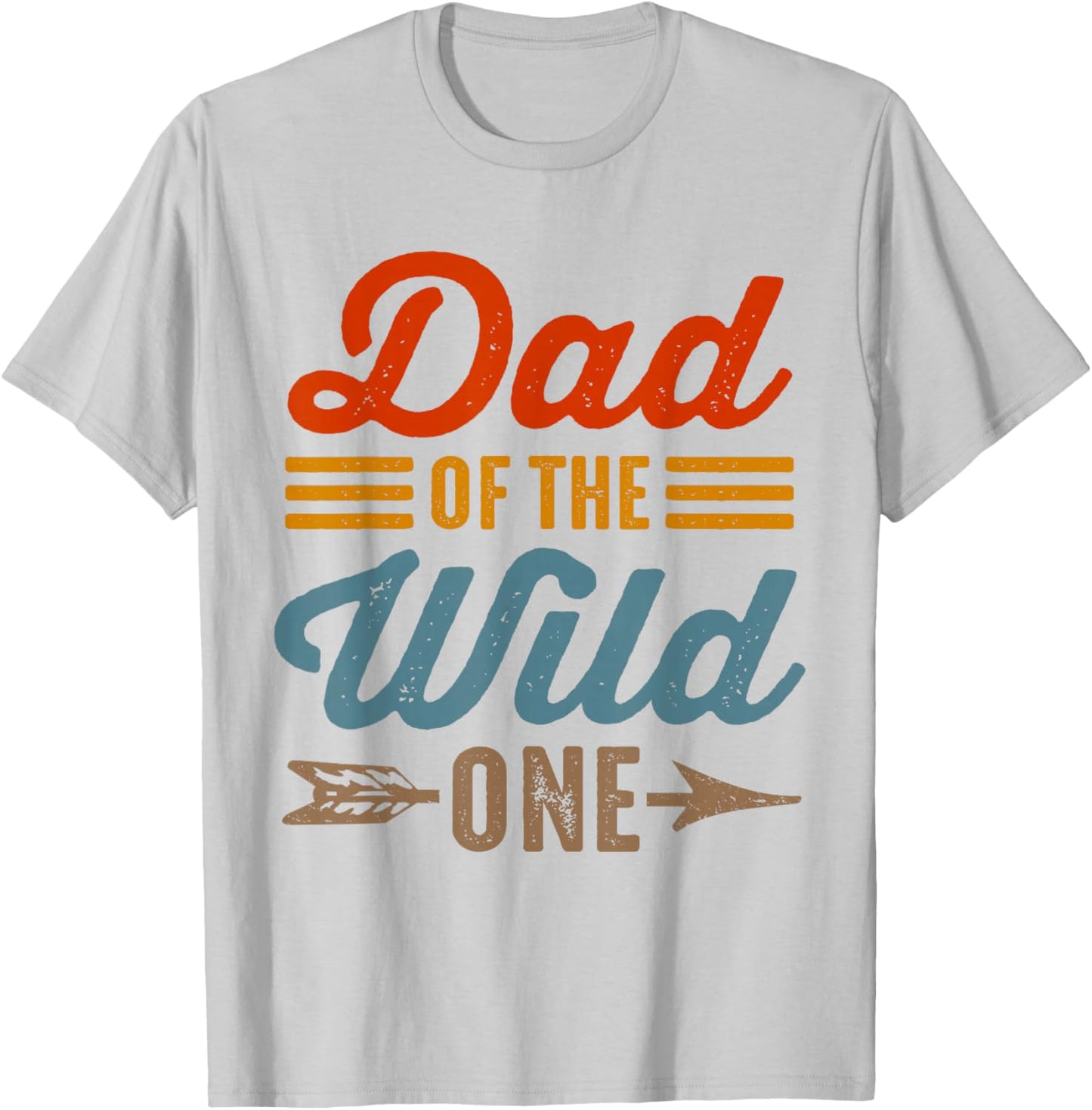 Dad of The Wild One Son Daughter 1st Birthday Father's Day T-Shirt - T-Shirt | Ash