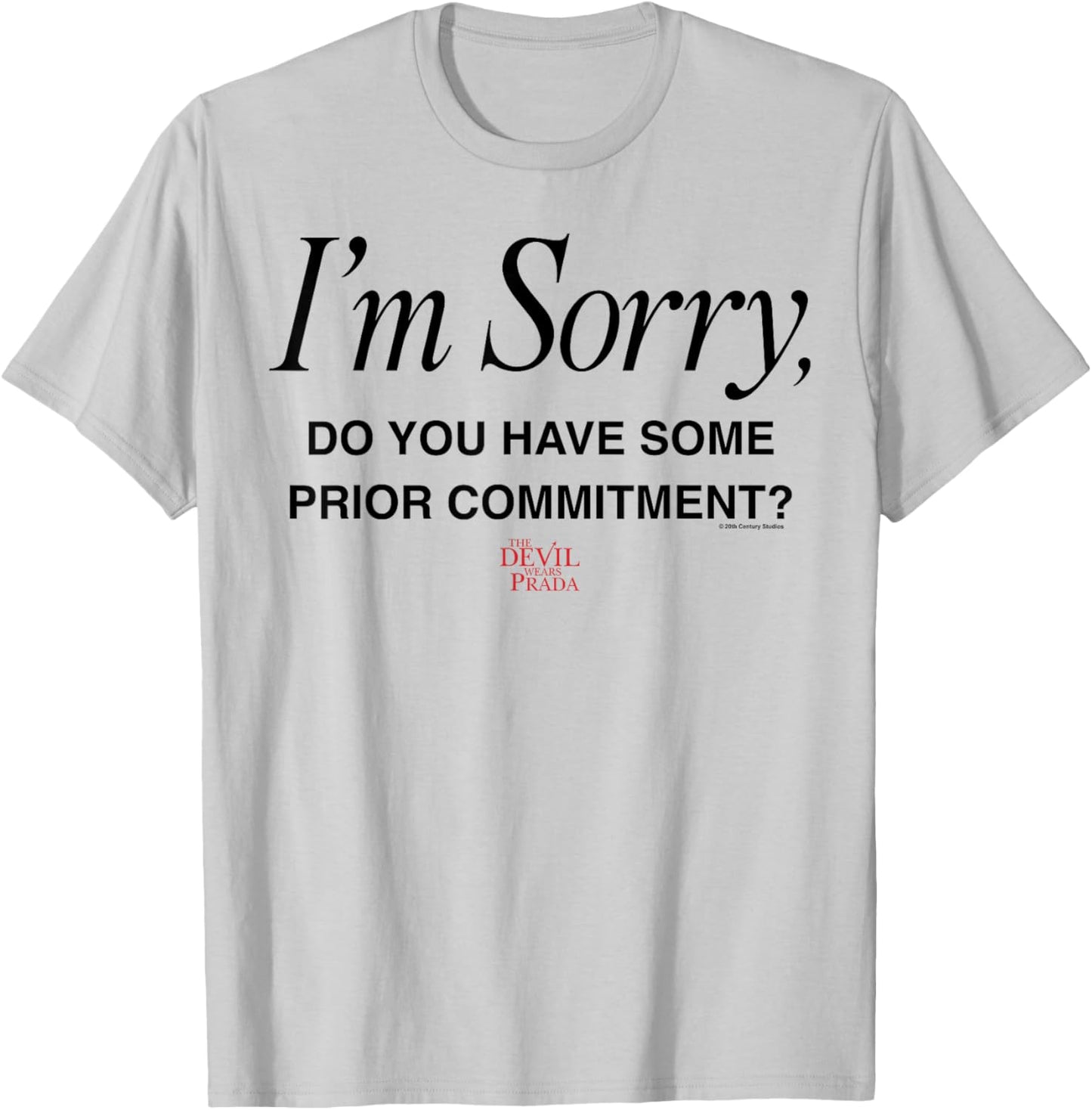 The Devil Wears Prada Do You Have Some Prior Commitments? T-Shirt - T-Shirt | Ash
