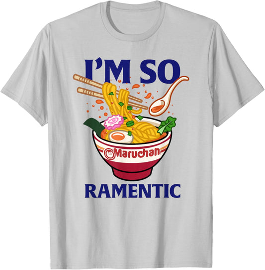 Maruchan Valentine's Day I'm So Ramentic Funny Quote T-Shirt - T-Shirt | Ash