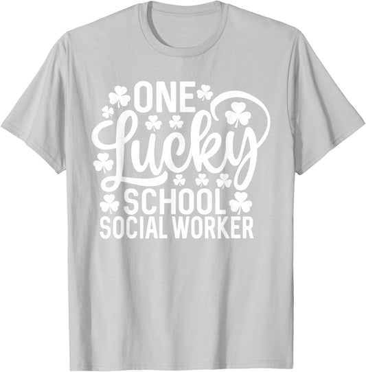 One Lucky School Social Worker Funny St Patrick's Day T-Shirt - T-Shirt | Ash