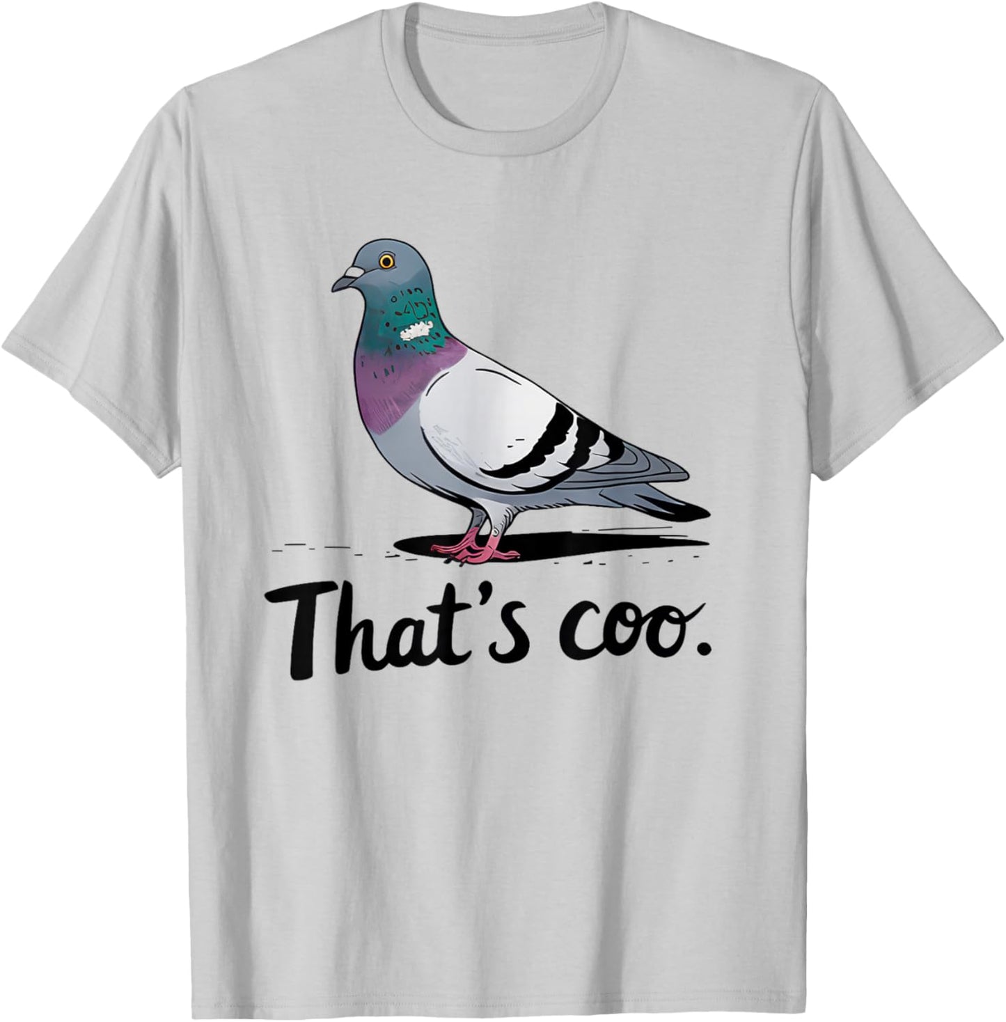 That's coo Pigeon Funny Birds Owner Animal Lover T-Shirt - T-Shirt | Ash