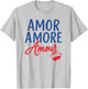Amor Amore Amour Romantic Love T-Shirt - T-Shirt | Ash