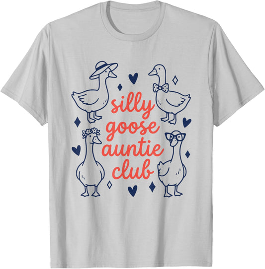 Silly Goose Auntie Club Family Fun Aunt Day T-Shirt - T-Shirt | Ash